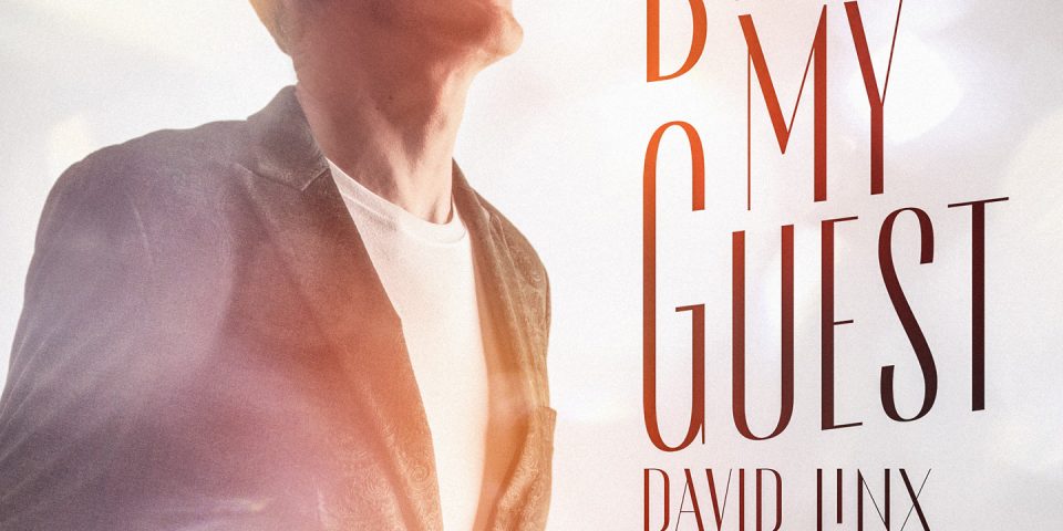 Cristal Records - David Linx - Be My Guest - The Duos Project